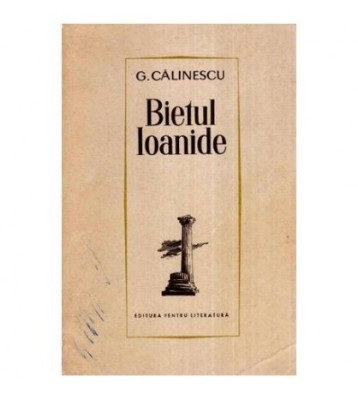 George Calinescu - Bietul Ioanide - 113581 foto