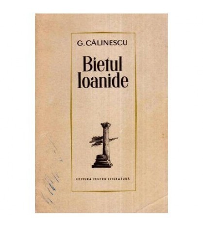 George Calinescu - Bietul Ioanide - 113581