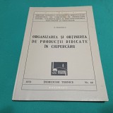 ORGANIZAREA ȘI OBȚINEREA DE PRODUCȚII RIDIATE &Icirc;N CIUPERCĂRII / N. MATEESCU * 7