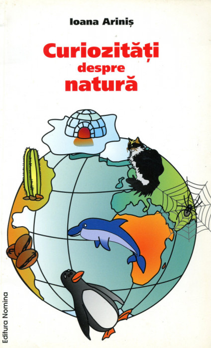 Curiozitati despre natura - Ioana Arinis