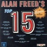 Vinil LP Various &lrm;&ndash; Alan Freed&#039;s Top 15 (M) NOU ! SIGILAT !, Jazz