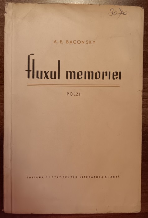 myh 47s - AE Baconsky - Fluxul memoriei - ed 1957