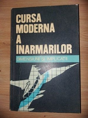 Cursa moderna a inarmarilor dimensiuni si implicatii Nicolae Ecobescu foto