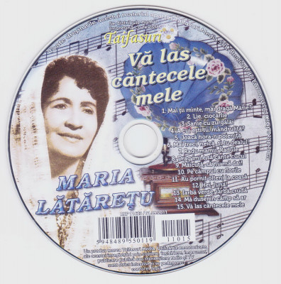 CD Populara: Maria Lataretu - Va las cantecele mele ( original, stare f.buna ) foto