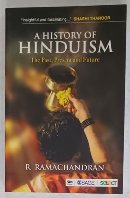 A HISTORY OF HINDUISM , THE PAST , PRESENT AND FUTURE by R. RAMACHANDRAN , 2018 foto