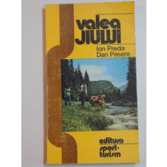VALEA JIULUI, DE LA IZVOARE PANA LA VARSARE DE ION PREDA , DAN PASERE 1985