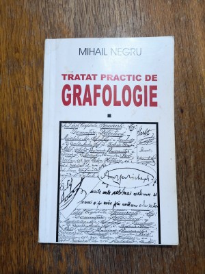 Tratat practic de Grafologie - Mihail Negru / R5P4S foto