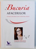 BUCURIA AFACERILOR - SI DACA AFACERILE SUNT AVENTURA VIETII ? de SIMONE MILASAS , 2018