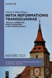 Initia Reformationis Transsilvaniae