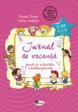 Jurnal de vacanta clasa a II-a. Jocuri si activitati interdisciplinare, Rodica Chiran