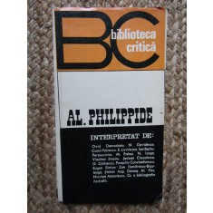 BIBLIOTECA CRITICA - AL. PHILIPPIDE. INTERPRETAT DE: ...