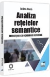Analiza retelelor semantice. Exercitiu de sociologie reflexiva - Iulian Oana
