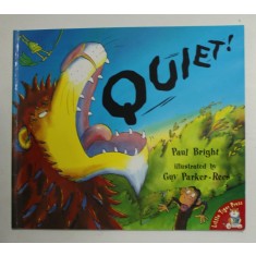 QUIET ! by PAUL BRIGHT , illustrated by GUY PARKER - REES , 2004 , LIPSA CD *