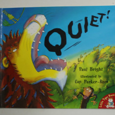 QUIET ! by PAUL BRIGHT , illustrated by GUY PARKER - REES , 2004 , LIPSA CD *