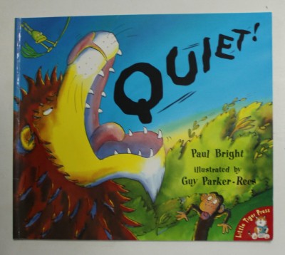 QUIET ! by PAUL BRIGHT , illustrated by GUY PARKER - REES , 2004 , LIPSA CD * foto