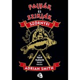 Foly&oacute;k &eacute;s szikl&aacute;k sz&ouml;rnyei - Az Iron Maiden őr&uuml;lt pec&aacute;sa - Adrian Smith