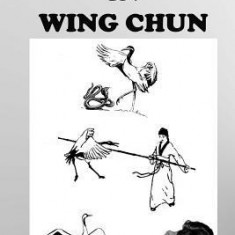 The Crane Fist in Wing Chun