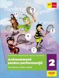 Comunicare &icirc;n limba rom&acirc;nă. Antrenament pentru performanță. Clasa a II-a - Paperback brosat - Daniela Berechet, Florian Berechet, Jeana Tița, Lidia Co