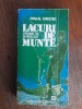 Lacuri de munte - Paul Decei, Pescuit, Ed. Sport Turism 1981, 299 pagini. Carte pescuit