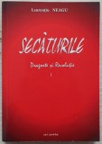 Secaturile - Laurentiu Neagu// vol. I, dedicatie si semnatura autor