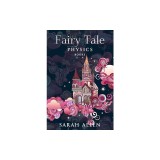 Fairy Tale Physics: Books 1-4