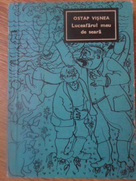 LUCEAFARUL MEU DE SEARA-OSTAP VISNEA-227044