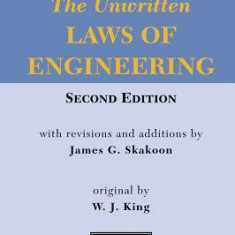 Unwritten Laws of Engineering, Second Edition