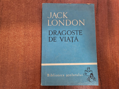 Dragoste de viata de Jack London foto