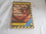 Tonino Benacquista -Trei pete rosii pe fond negru,1991, Carte Noua