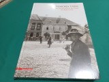 MEMORIA URBIS AN ILUSTRATED HISTORY OF ALBA IULIA *2021 /CALIN ANGHEL * 49