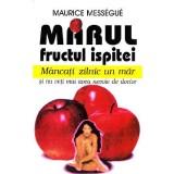 Marul, fructul ispitei - Maurice Messegue