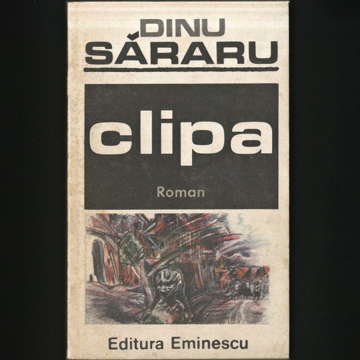 CLIPA - DINU SARARU - ROMAN