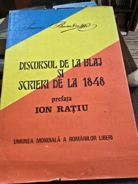 DISCURSUL DE LA BLAJ SI SCRIERI DE LA 1848 - SIMION BARNUTIU