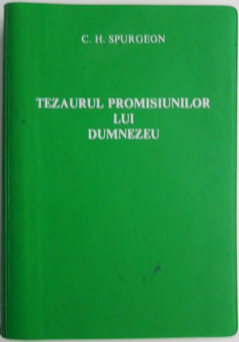 Tezaurul promisiunilor lui Dumnezeu &ndash; C. H. Spurgeon