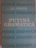 Putina Gramatica Vol. 2 - Alexandru Graur, 1988, Editura Academiei Romane, Romana, 366 pagini