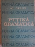 PUTINA GRAMATICA VOL.2-ALEXANDRU GRAUR-233304