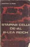 Stapanii celui de-al III-lea Reich - Joachim C. Fest, Istorie, Editura Politica, 1969