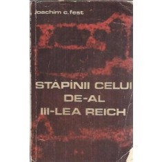 Stapanii celui de-al III-lea Reich - Joachim C. Fest