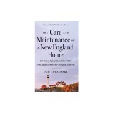 The Care and Maintenance of a New England Home: 250+ Home Upkeep Items That EVERY New England Homeowner Should Be Aware Of!