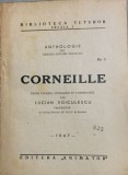 Corneille - pages choisies, expliquees et commentes par Lucian Voiculescu