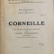 Corneille - pages choisies, expliquees et commentes par Lucian Voiculescu