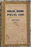 Dela Polul Nord la Polul Sud - Sven Heddin// volumul II