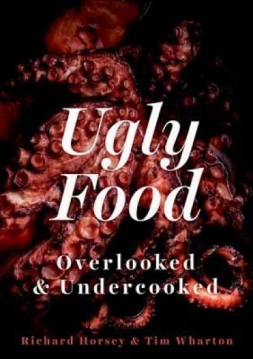 Ugly Food: Overlooked and Undercooked foto