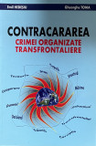 CONTRACARAREA CRIMEI ORGANIZATE TRANSFRONTALIERE de EMIL HEDESIU , 2005