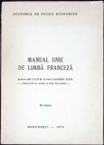 MANUAL UNIC DE LIMBA FRANCEZA PENTRU ANII I SI II DE LA FACULTATILE A.S.E-COLECTIV-358050