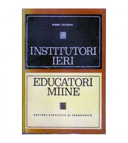 Robert Dotirens - Instituitori ieri - Educatori miine - 104758