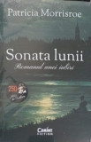 SONATA LUNII. ROMANUL UNEI IUBIRI-PATRICIA MORRISROE, 2020