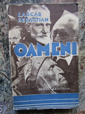 Lascar Sebastian / Oameni : portrete literare (ed.interbelica) foto