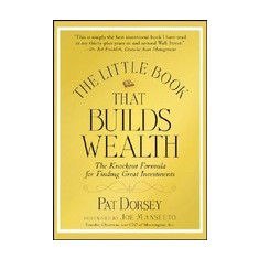 The Little Book That Builds Wealth: The Knockout Formula for Finding Great Investments