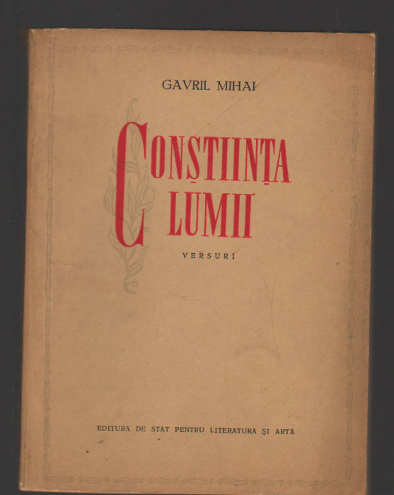 C9872 - CONSTIINTA LUMII - GAVRIL MIHAI. POEZII